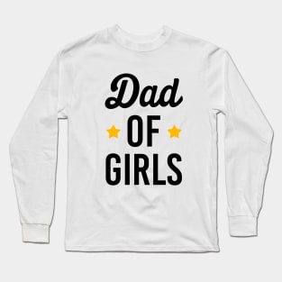 Dad of girls Long Sleeve T-Shirt